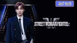Street Woman Fighter 2 Episode 3 Sub Indo (2023)🇰🇷
