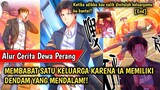 [End] MEMBABAT SATU KELUARGA KARENA IA MEMILIKI DENDAM YANG MENDALAM(Alur Cerita Manhwa Dewa Perang)