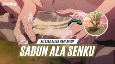 Cara Membuat Sabun Ala Senku Di Anime Dr. Stone!! 🧼🫧