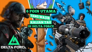 6 Poin Yang Harus Kalian Ketahui Tentang game DELTA FORCE
