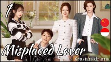 Misplaced Lover (2025) – Eps. 01 [Sub Indo]