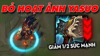 Loại bỏ hoạt ảnh biến về của Yasuo | Riot giảm 1 phần 2 sức mạnh Búa Tiến Công ✩ Biết Đâu Được