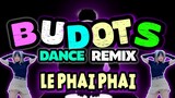 NEW TIKTOK BUDOTS DANCE | Le Phai Phai Tiktok Viral Dance | Bomb Budots Remix