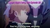 Sugar Apple Fairy Tale Episode 10