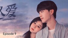 🇨🇳I EP 9 Love Endures (2024)English Sub