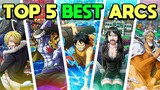 Top 5 BEST Arcs In One Piece