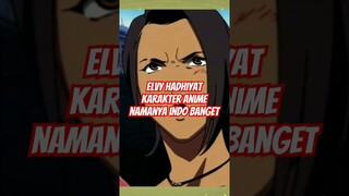 Elvy Hadhiyat Karakter Anime Namanya Indo Banget !!