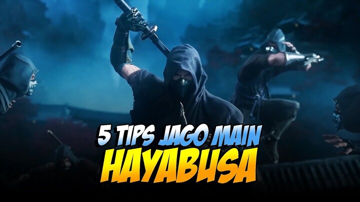 5 TIPS JAGO MAIN HAYABUSA - Mobile Legends
