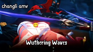 (istriku 🥰) changli - wuthering waves -AMV