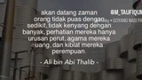 ~Ali bin Abi Thalib said~