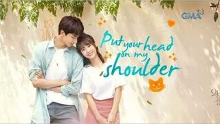 Put Your Head On My Shoulder (Tagalog 34)