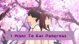 AMV || I Want To Eat Pancreas