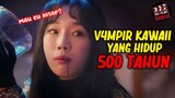 V4MPIRE KAWAII YANG HIDUP SELAMA 500 TAHUN‼️Alur Cerita Film - Beautiful Vampire (2018)