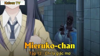 Mieruko-chan Tập 12 - Chỉ là giấc mơ