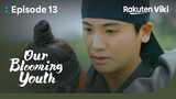 Our Blooming Youth - EP13 | Park Hyung Sik Passes Out After Seeing Jeon So Nee Alive | Korean Drama