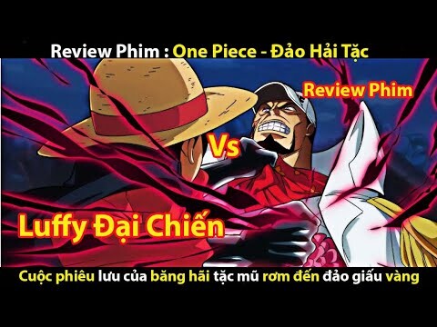 [REVIEW PHIM] ONE PIECE - ĐẢO HẢI TẶC - CUỘC PHIÊU LƯU ĐẾN BÙNG ĐẤT NEBULANDIA|| TỚ REVIEW PHIM