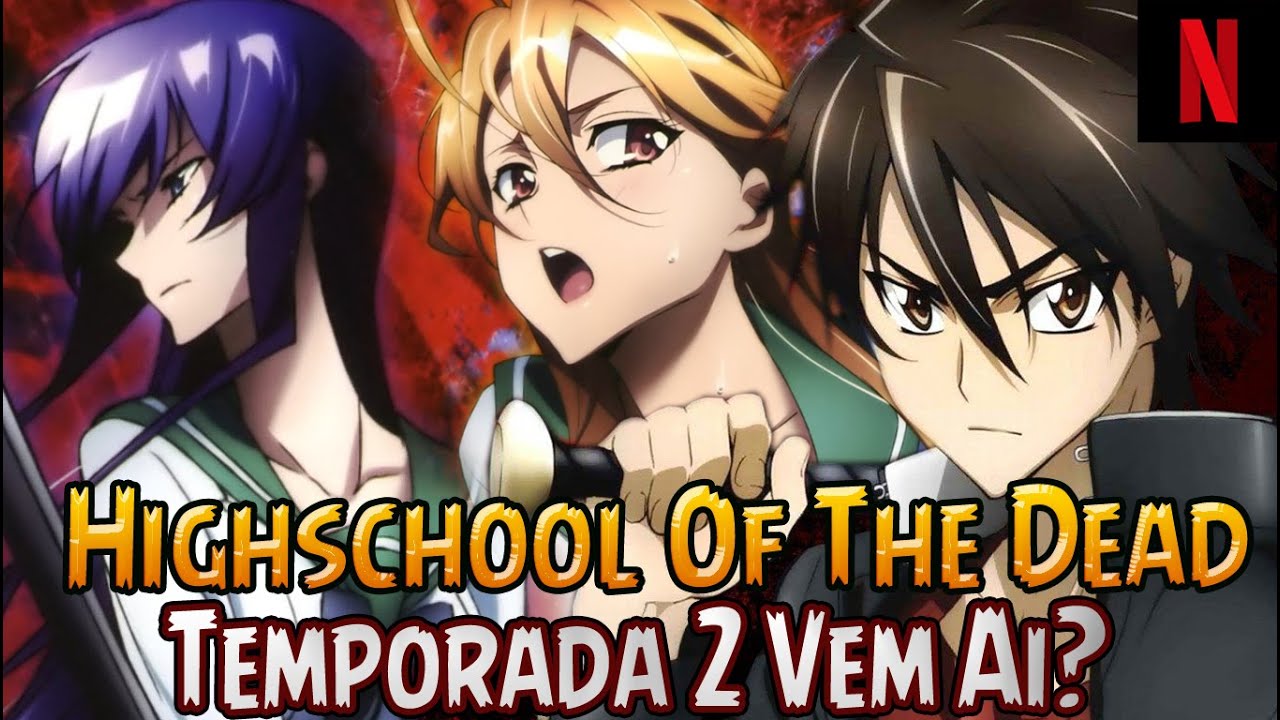Highschool of the Dead TEMPORADA 2