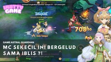 MC SEKECIL INI BERGELUD SAMA IBLIS?! ASTRAL GUARDIAN