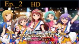 The iDOLM@STER Million Live!(2023)_Episode 2*(English Sub)