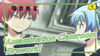 Assassination Classroom|[CP/Akabane&Shiota]Firework!Five minutes to see the vision of the CP party_1