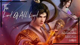 Lord Of All Lord [ Episode 7 ]