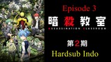 Assassination Classroom / Ansatsu.KyoushitsuS2 Hardsub Indo E3