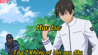 Muv luv_Tập 2 Không có lần sau đâu