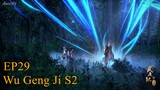 Wu Geng Ji S2 Episode 29 Subtitle Indonesia