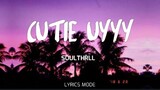 Soulthrll - Cutie uyyy | Prod by Castro (Lyrics)