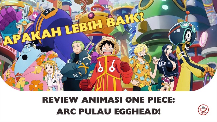 ANIMASI ONE PIECE DI EGGHEAD