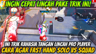 CARA AGAR FAST HAND SOLO VS SQUAD ALA PRO PLAYER