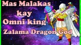 Ganu kalakas ang Omni king At si Zalama dragon God ( Dragon Ball Super