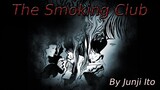 "The Smoking Club" Animated Horror Manga Story Dub and Narration