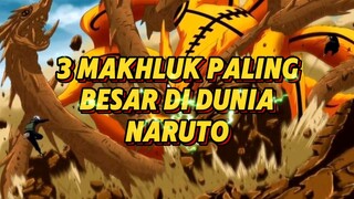 Inilah 3 Makhluk paling Besar di Dunia Naruto