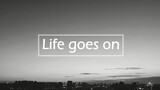 【Bìa tiếng Anh】Life Goes On (Bản tiếng Anh)[với MUE]