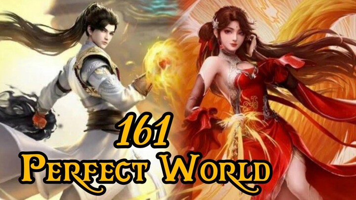[ Perfect World ] - Episode 161