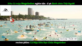 (P4) Cá Mập Siêu Bạo Chúa Megalondon #ReviewphimMy