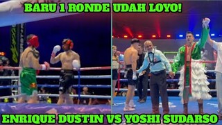 FULL FIGHT! ENRIQUE DUSTIN VS YOSHI SUDARSO || HASIL TINJU ENRIQUE DUSTIN VS YOSHI SUDARSO