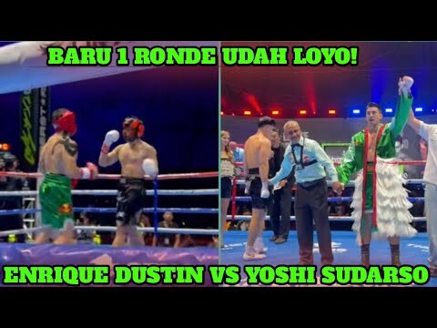 FULL FIGHT! ENRIQUE DUSTIN VS YOSHI SUDARSO || HASIL TINJU ENRIQUE DUSTIN VS YOSHI SUDARSO