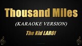 The Kid LAROI - Thousand Miles (Karaoke)