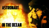 Attack on Titan season 4 - AMV - Masked Wolf - Astronaut In The Ocean