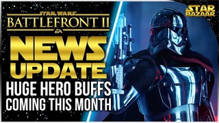 Huge Hero BUFFS Incoming! Battlefront 2 Update