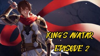 KING'S AVATAR EPISODE 2 ENGLISH SUB