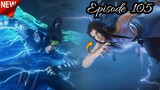 Battle Through The Heavens Season 6 Episode 105 Explained In Hindi/Urdu