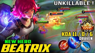 Unkillable! Beatrix Perfect MVP Gameplay! Top Global Player Play by Draven ~ New Hero Mobile Legend