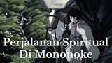 Princess Mononoke ||🎵  Perjalanan Spiritual Di Mononoke  🎵