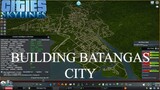 Building Batangas City (first version) - Cities: Skylines - Philippine Cities