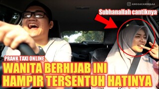 PRANK TAXI ONLINE!! SUBHANALLAH !! BAPER CEWE BERHIJAB INI TERSIPU MALU