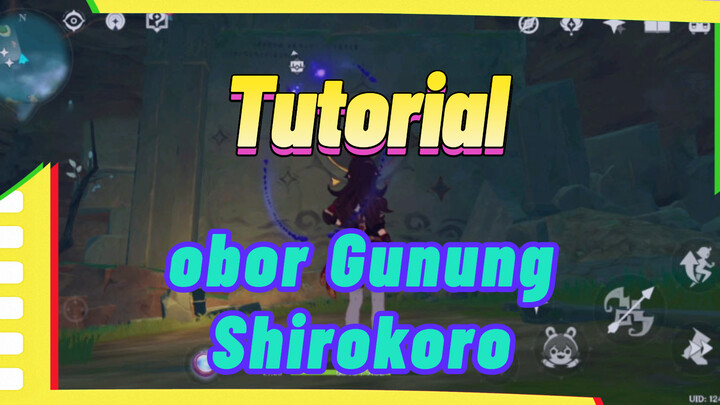 Tutorial obor Gunung Shirokoro