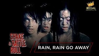 RAIN, RAIN GO AWAY | Shake Rattle & Roll: Episode 35